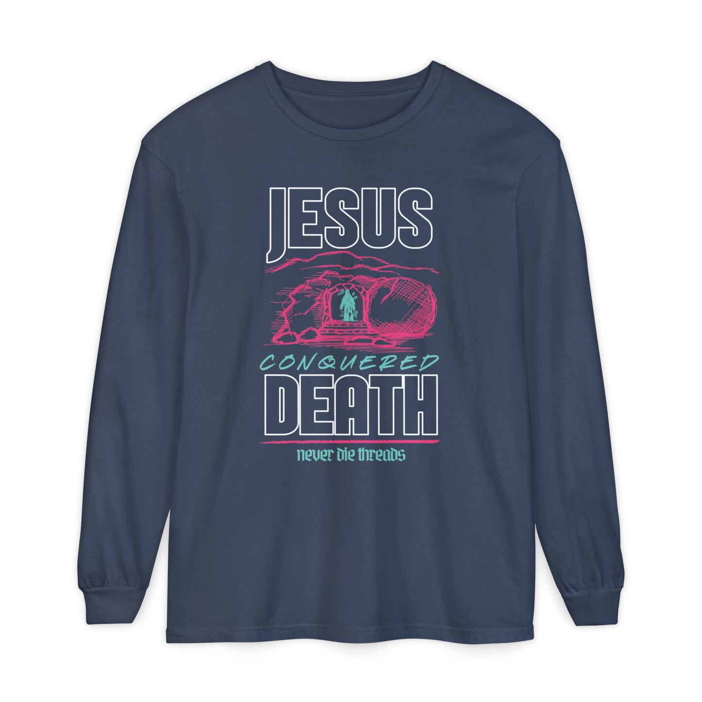 Jesus Conquered Death | Comfort Colors | Unisex Long Sleeve Tee