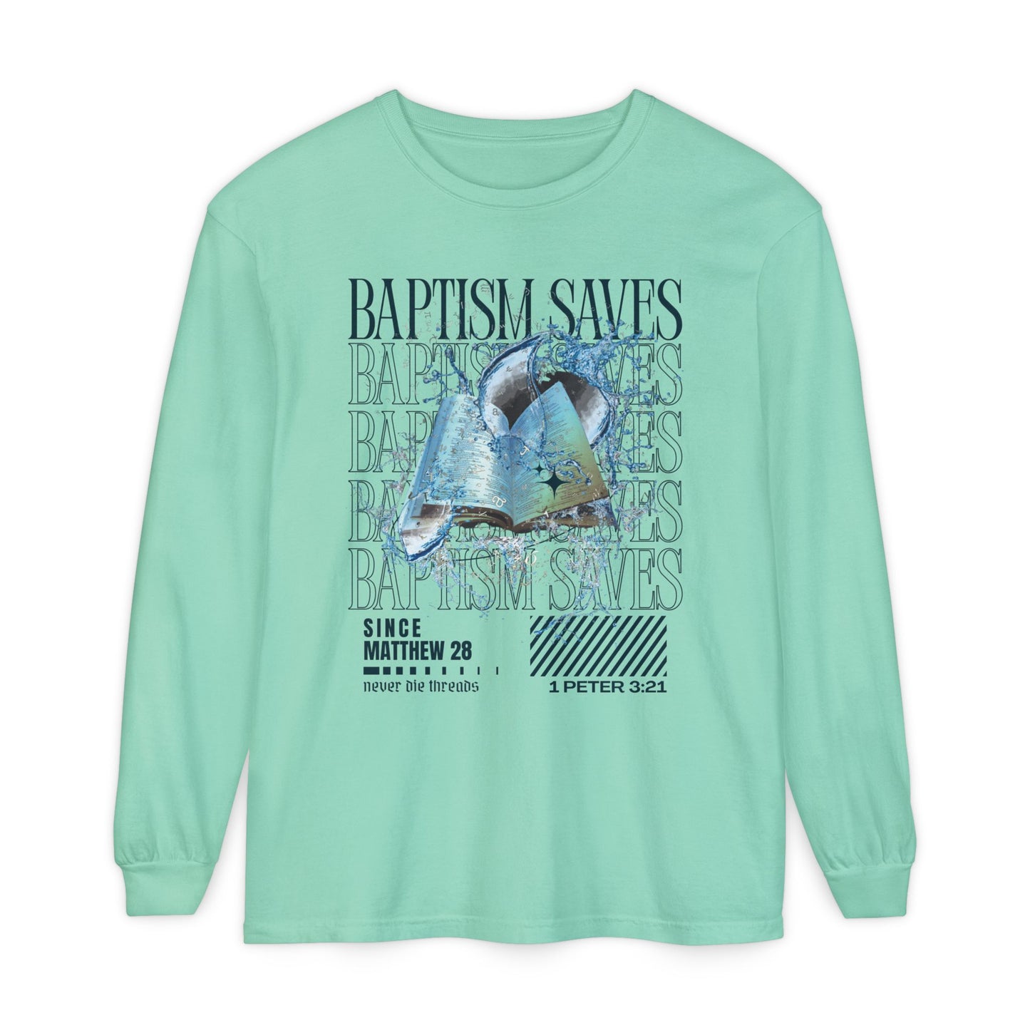 Baptism Saves (Dark Blue Text) | Comfort Colors | Long Sleeve Tee