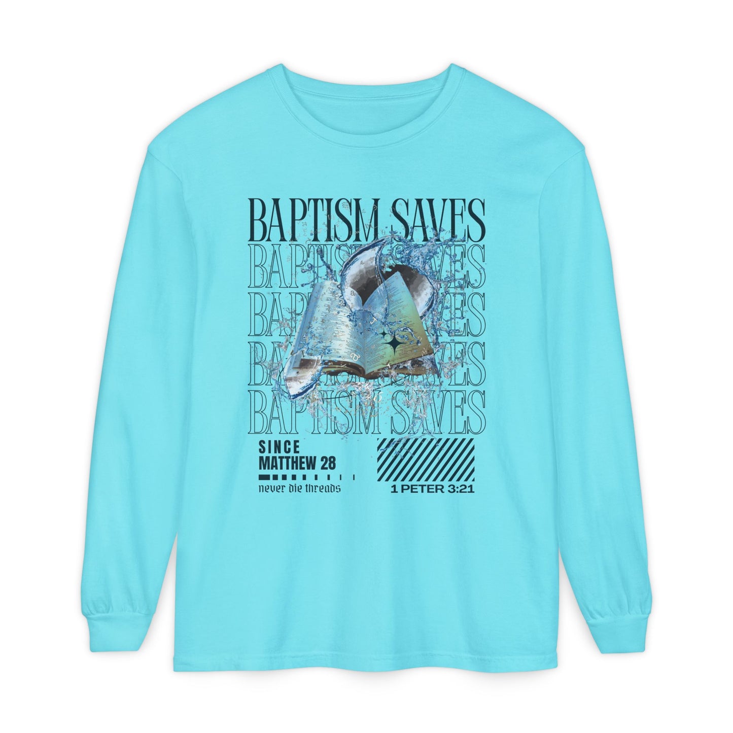Baptism Saves (Dark Blue Text) | Comfort Colors | Long Sleeve Tee