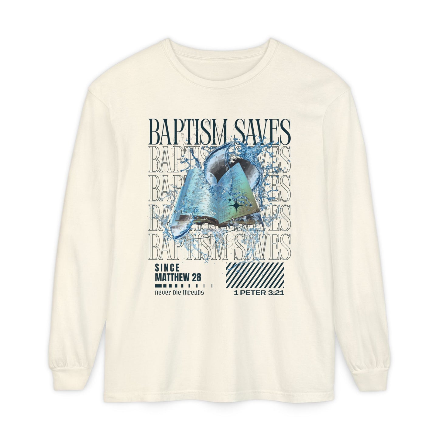 Baptism Saves (Dark Blue Text) | Comfort Colors | Long Sleeve Tee