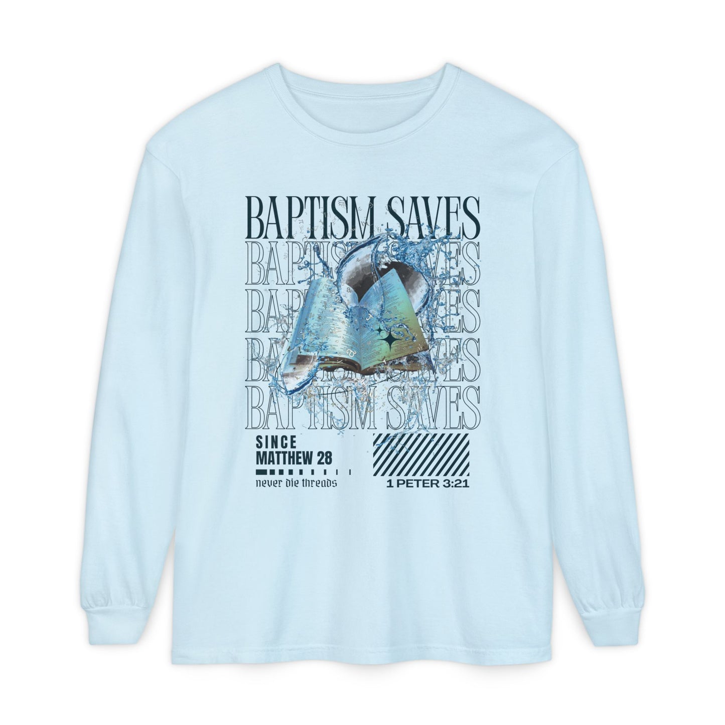 Baptism Saves (Dark Blue Text) | Comfort Colors | Long Sleeve Tee